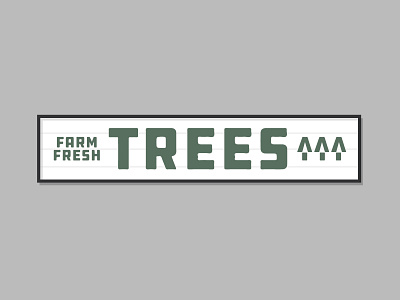 FARM FRESH / TREES ^^^ / SIGN