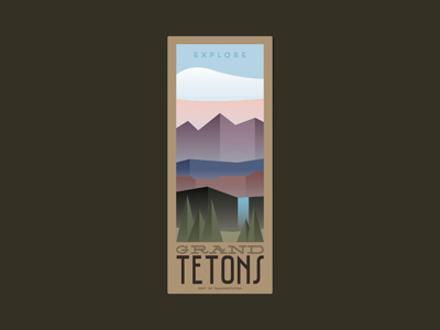 Explore Grand Tetons ad adventure fromthefieldnotes gradients grandtetons map nationalpark overlays transportation travel type wyoming