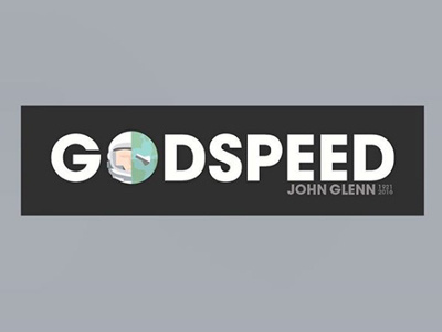 For John Glenn // Godspeed