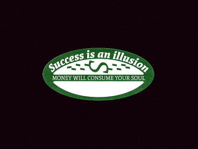 Success is an illusion badge color design emblem graphic design green quote typography