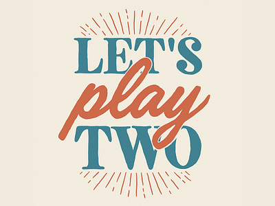 Let's Play Two Ernie! alicemaule america baseball chicago colorado cubs denver design illustration art lettering wrigley