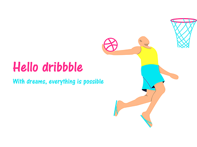 Hello Dribbble draw dream first possible shot