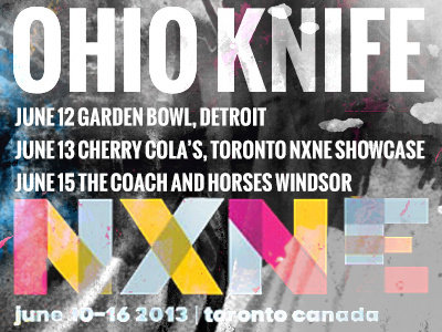 Ohio Knife @NXNE2013 canada cincinnati design nxne ohio knife toronto whbv