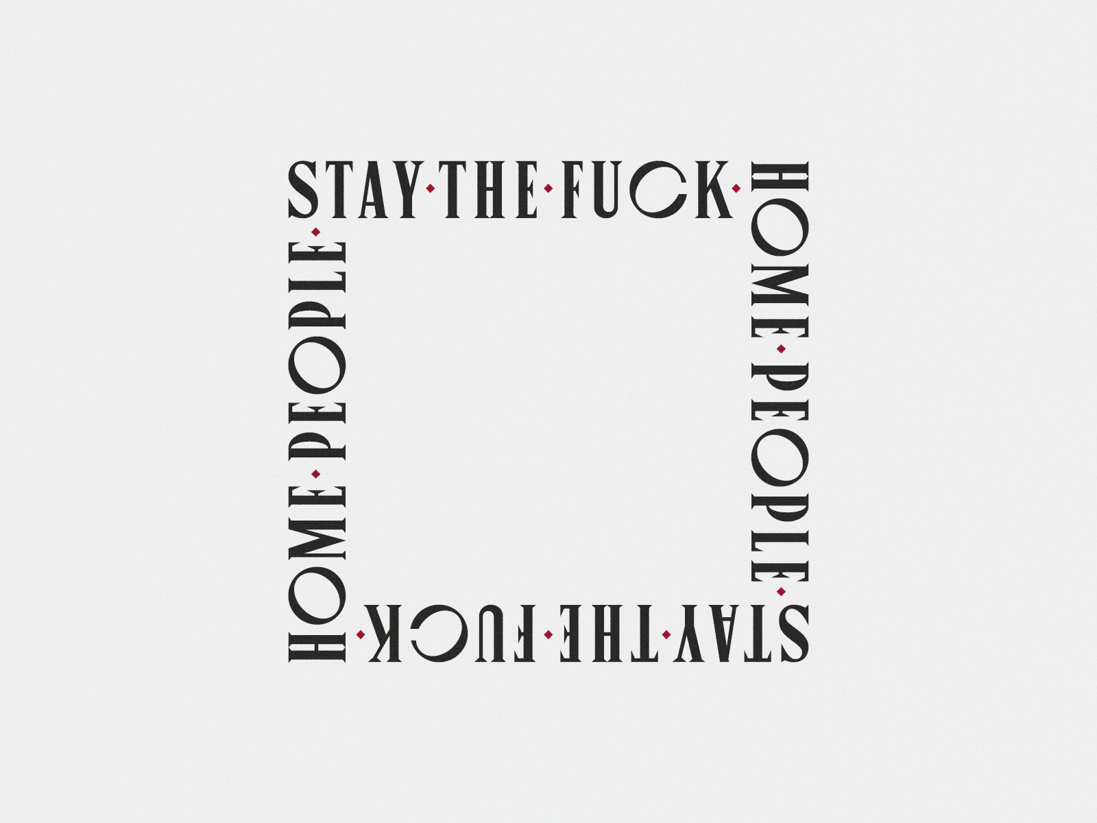 Stay The F*ck Home art direction branding design design direction illustration logo typogaphy typographic typography art