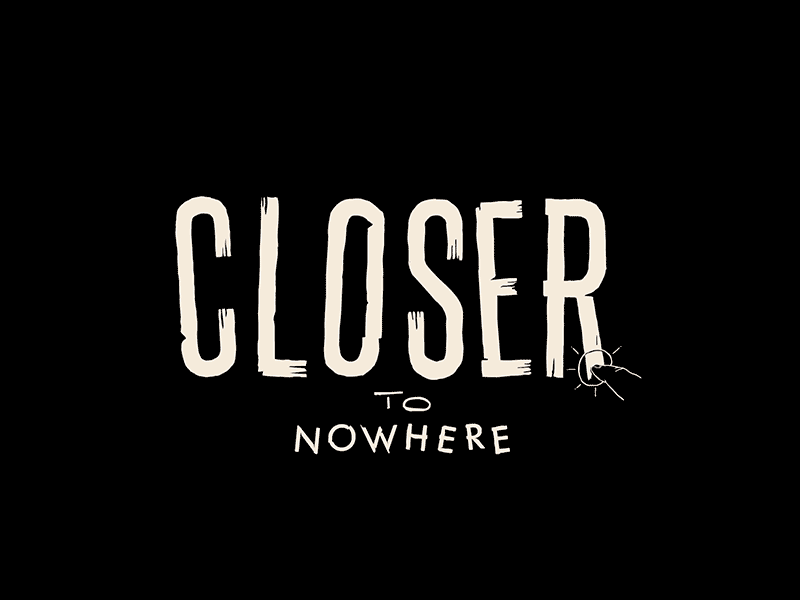 Closer to Nowhere closer to nowhere game game design music musical game