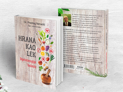 Hrana kao lek / Food as medicine book coverdesign food healthy healthyfood medicine nutritionist
