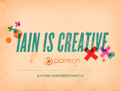 I'm now on Patreon! art code crowdfund digital grunge iain is creative logo open source patreon robotics texture