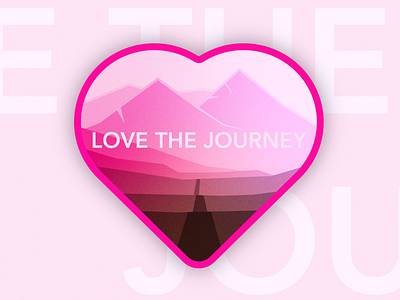 Love the Journey branding careers design gradient heart illustartor illustration mountain road vector