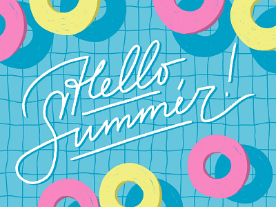 Hello, Summer! colorful cute hand drawn hand lettering hello summer illustration lettering summer swimming pool
