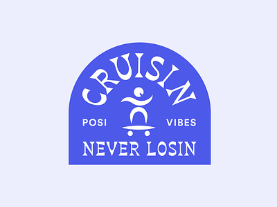 Cruisin Never Losin badge branding design funky identity illustration logo logo design patch simplistic skateboarding style typography ui vector