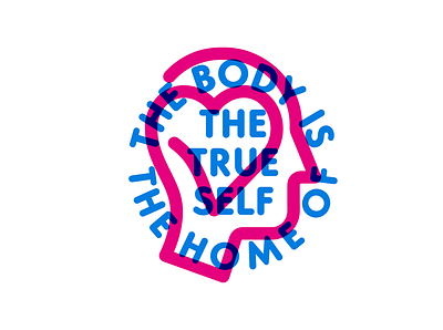 THE BODY IS THE HOME OF THE TRUE SELF badge body branding designer graphic design icon icon design iconography illustration logo meditation mind mindfulness self development thoughts typography
