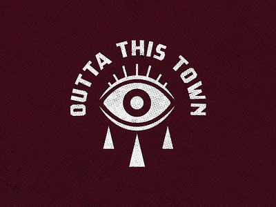 Outta This Town Eye 👁️ apparel badge band bold branding clean design eye icon identity illustration logo logo design modernsim simple third eye typography vector