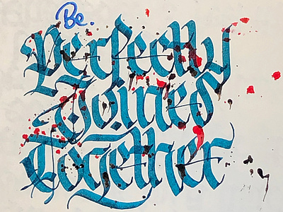 Be Perfectly Joined Together calligraffiti calligraphy handlettering typogaphy