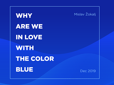 My very first blog post blog blog post blue color colors design love medium