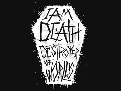 I Am Death Coffin death illustration non digital quote