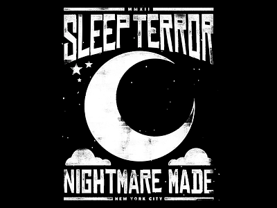 Sleep Terror - Nightmare Made Moonster apparel distress indie brand t shirt texture