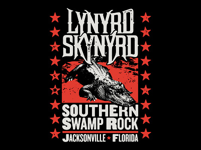 Lynyrd Skynyrd - Southern Swamp Rock aligator bandmerch hatch poster jacksonville lynyrd skynyrd rock sourthern southern rock swamp