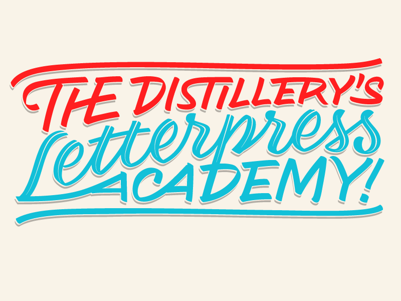 The Distillery's Letterpress Academy