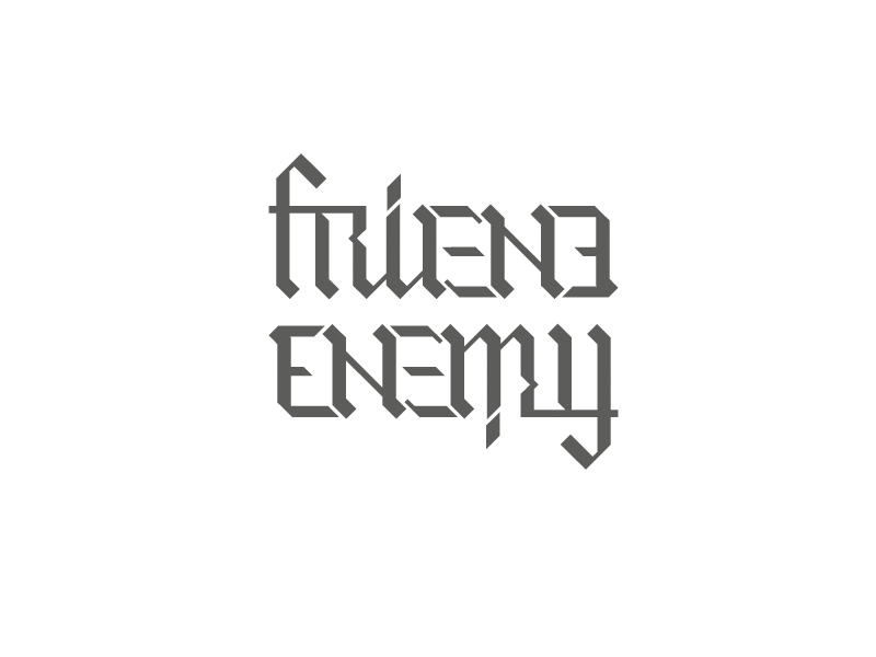 Friend / Enemy Ambigram