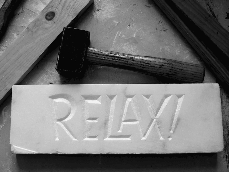 Relax! Done lettering stonecarving typography