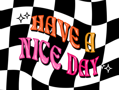 ‘Have a Nice Day’ Checker Print Typography Design aesthetic checker colorful procreate typography y2k