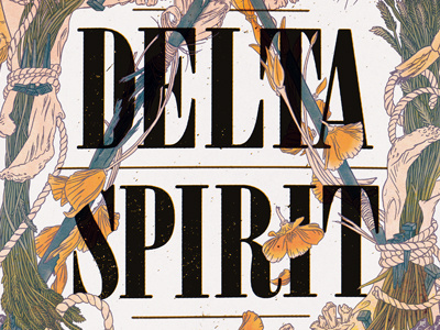 Delta Spirit fall 2012 poster art noveau band california concert poster font hand drawn hand drawn illustration mucha poppies poster rock rock music type typography