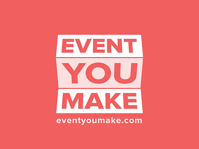 Event You Make Logo event logo startup