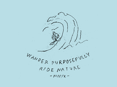 Wander Purposefully drawing dribbble illustration scribbble surfing