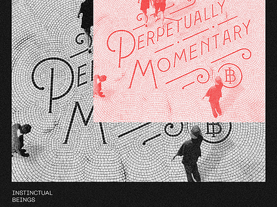 Perpetually Momentary custom fauxsaic handlettering lettering mosaic type typography