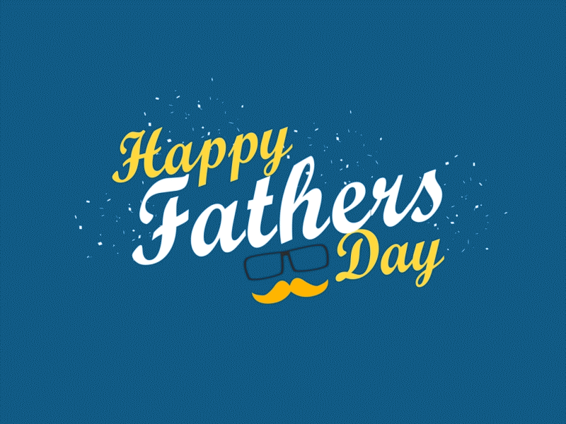 Happy Father's Day animation fathers day gif happy fathers day holiday gif motion graphics text