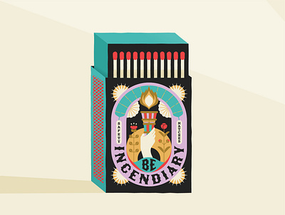 Be Incendiary digital illustration feminist illustration matchbox matches typography vector
