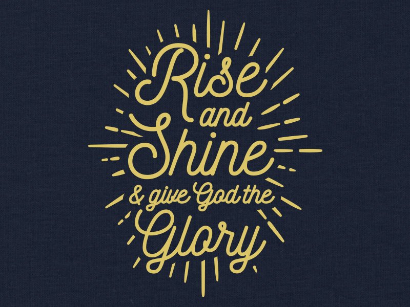 Rise & Shine By Jared Duba On Dribbble