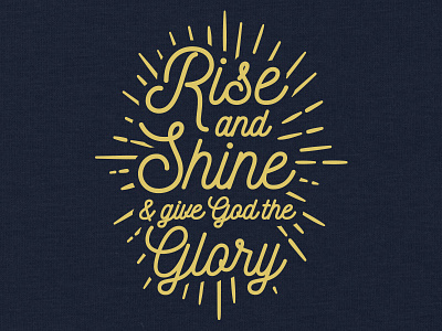 Rise & Shine apparel christian faith religious t shirt