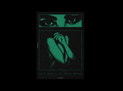 But She's My Hot Mess acid graphics adobe brutal conceptual conceptual design contemporary design graphic design illustration poster poster design