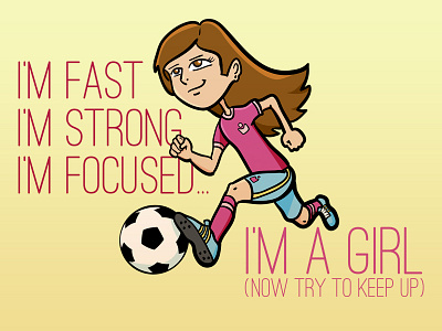 I Am a Girl — Try to Keep Up! cartoon cute doodle fast focused girl girl power strong thinkdoodledo vector vector art