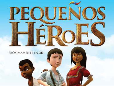 3D Pequeños Héroes Movie Character Modeling and Animated Feature
