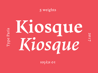 Kiosque @ TypeParis 2017 font italic roman serif type design type paris typeface