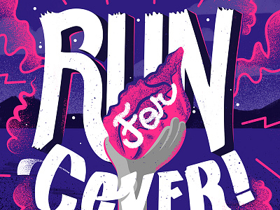 Run For Cover hand hand lettering illustration run for cover shell the killers type typography