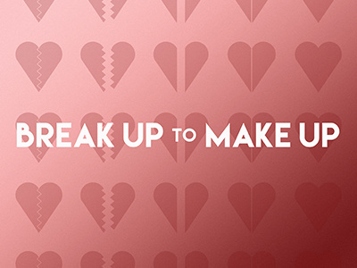 "Break Up to Make Up" Pitch Deck (Cover)