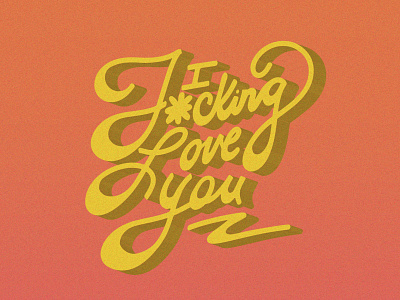 I F*cking Love You Lettering beer beverage design beverage packaging design illustration lettering vector