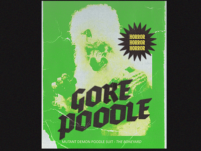 Gore Poodle Green Colorway design graphic design horror horror movies poster type typography