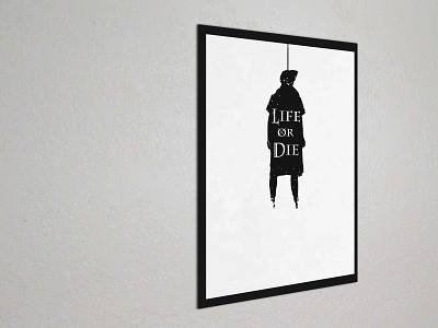 Art Print life or die