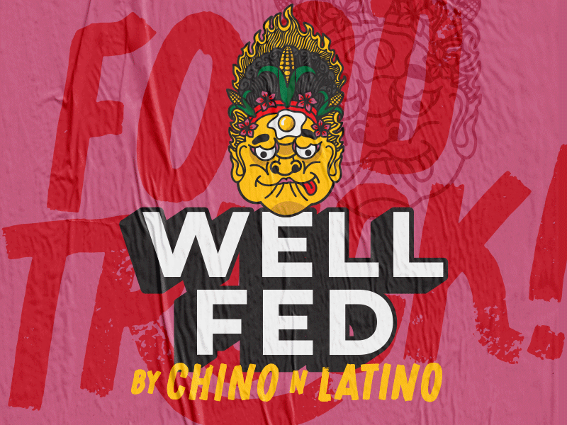 Well Fed by Chino n Latino - Food Truck