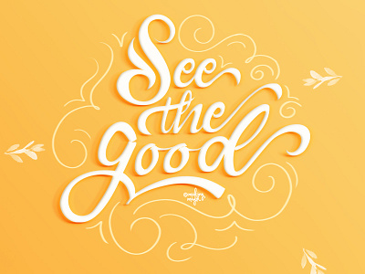 See the good