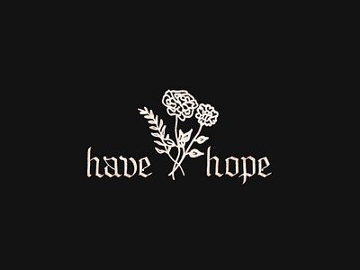 Have Hope - Gothic Lettering