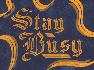 Stay Busy - Gothic Lettering blackletter branding brewery calligraphy gritty lettering logo logotype procreate procreate brushes procreateapp typography vintage