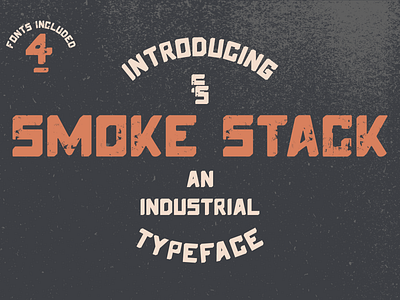 Smoke Stack Font Family (4 Fonts) badge branding font font awesome font creation hand drawn lettering logo logotype typography wordmark