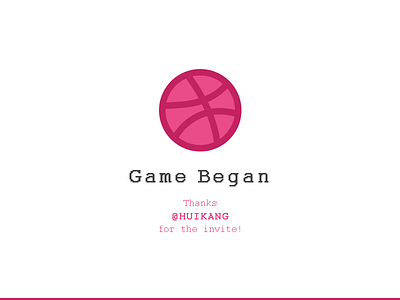 Game Began debut dribbble hello dribbble invite