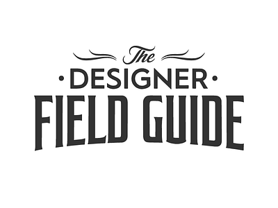 The Designer Field Guide coffee made me do it field guide hand drawn lettering logo logotype simon ålander typography