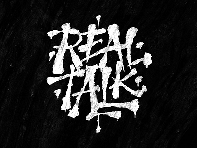 Real Talk brush coffee made me do it graffiti hand drawn hip hop lettering simon ålander tag typography